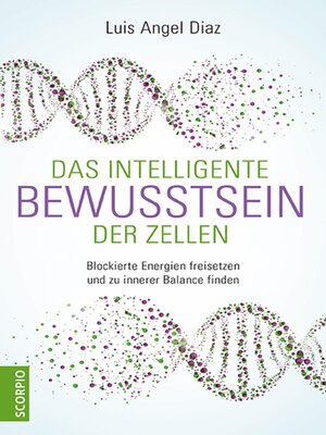 cover image of Das intelligente Bewusstsein der Zellen